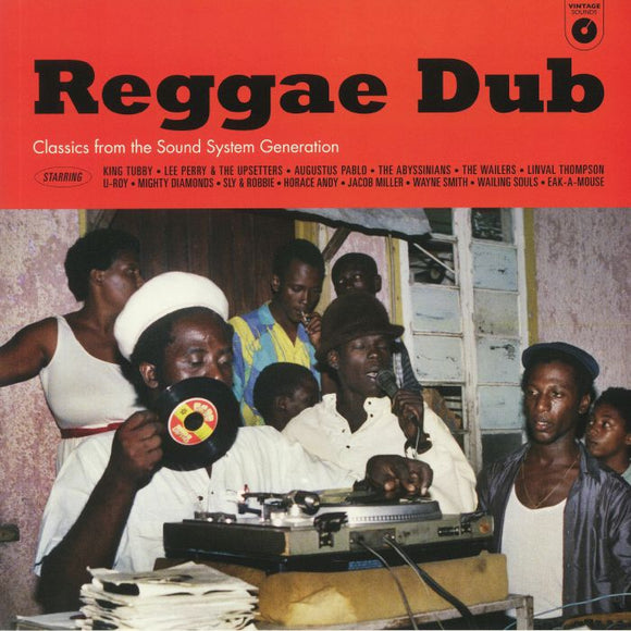 VARIOUS ARTISTS - Reggae Dub: Classics From The Sound System Generation