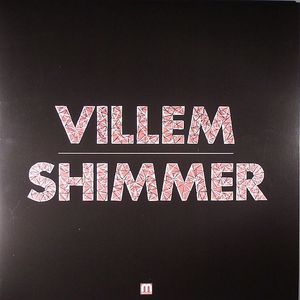 VILLEM / FIELDS - Shimmer