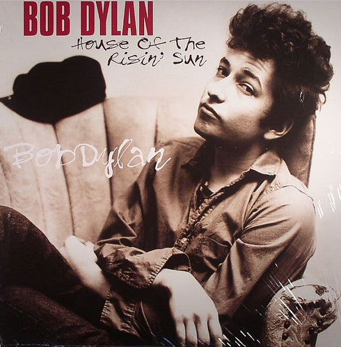 Bob Dylan - House Of Risin' Sun (1LP)