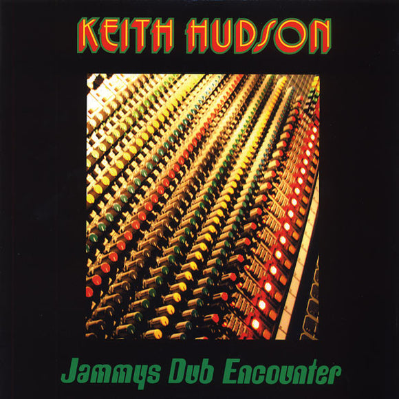 KEITH HUDSON - JAMMYS DUB ENCOUNTER [LP]