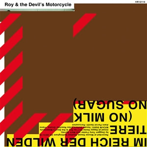 Roy & The Devil's Motorcycle - Im Reich Der Wilden Tiere (No Milk, No Sugar) [LP]