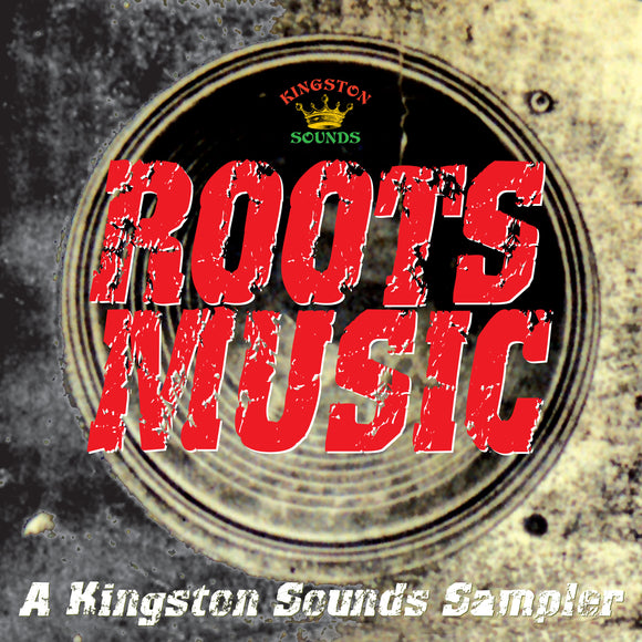 Various Artists - Roots Music A Kingston Sounds Sampler