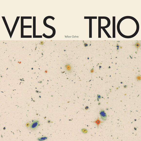 Vels Trio - Yellow Ochre [Black Vinyl - Repress]