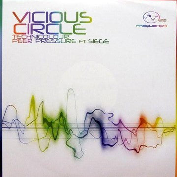 Vicious Circle - Technicolour / Peer Pressure