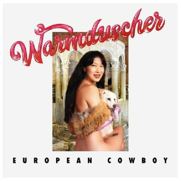 WARMDUSCHER - EUROPEAN COWBOY