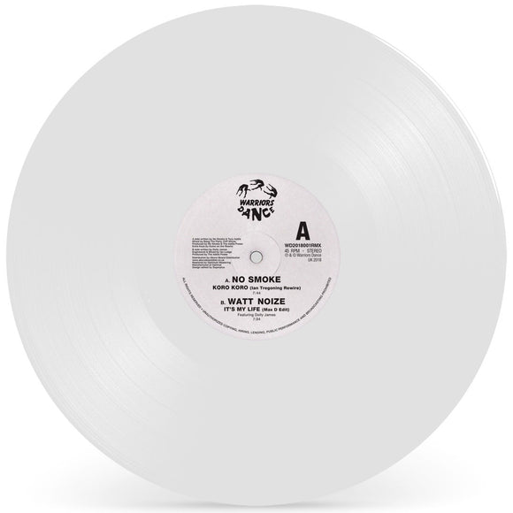 No Smoke / Watt Noize - Koro Koro (Ian Tregoning Rewire) / Its My Life (Max D Edit) (White Vinyl Repress)