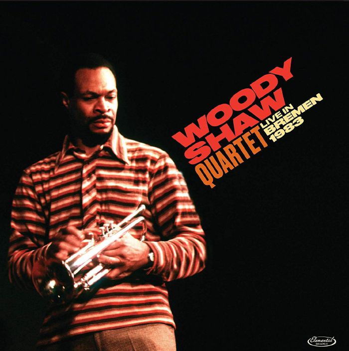 WOODY SHAW QUARTET - LIVE IN BREMEN 1983