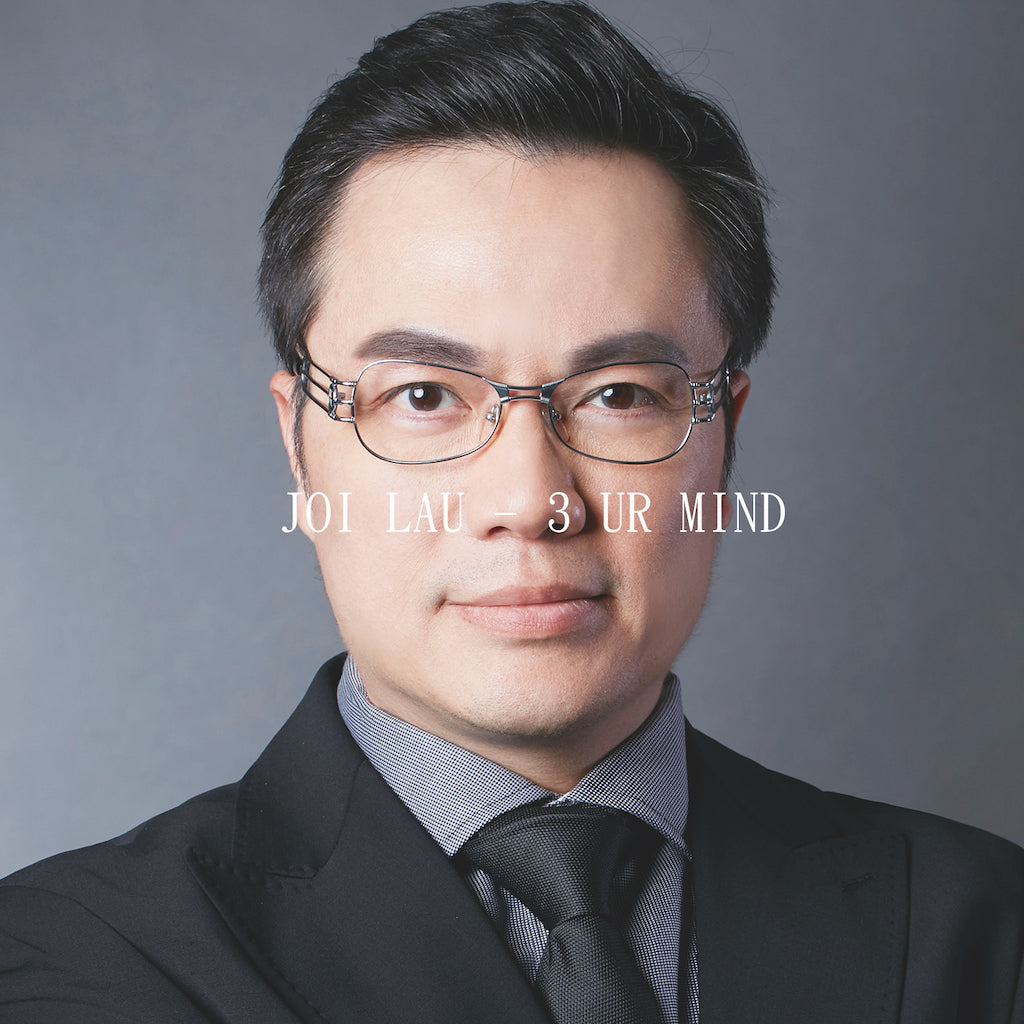 Joi Lau - 3 UR MIND