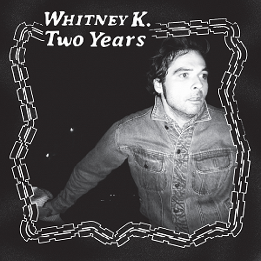 Whitney K - Two Years [LP]