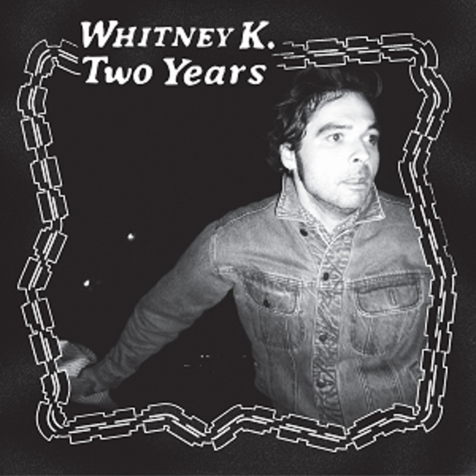 Whitney K - Two Years [CD]
