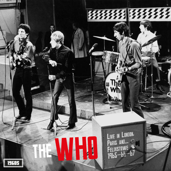 The Who - Live In London, Paris And…Felixstowe 1965-66-67