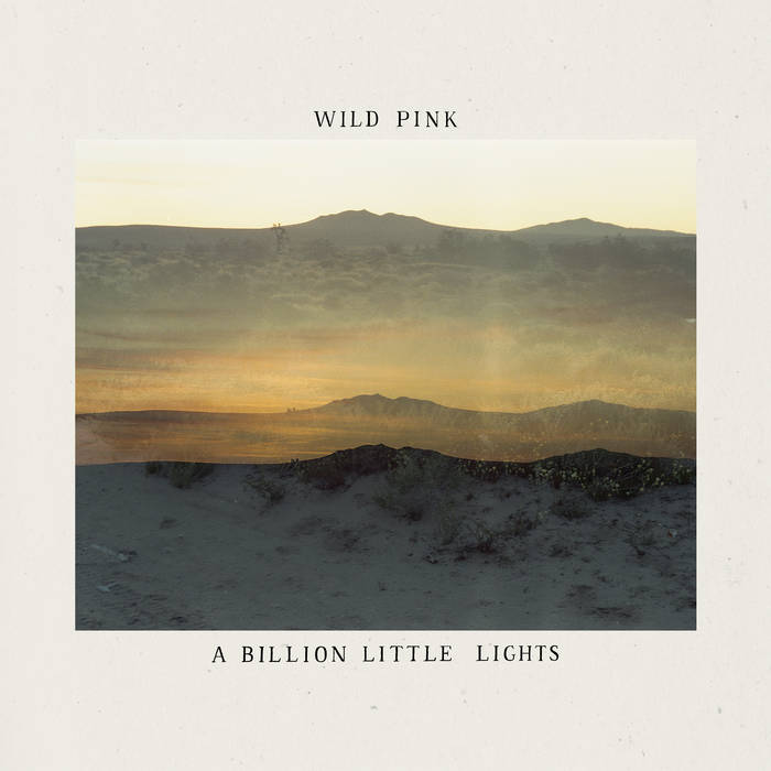Wild Pink - A Billion Little Lights [CD]