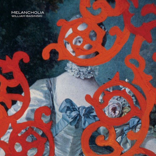 William Basinski – Melancholia [LP]