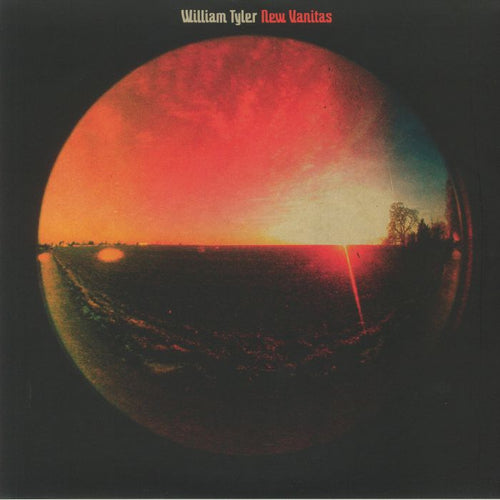 William Tyler - New Vanitas (Record Store Day 2021)