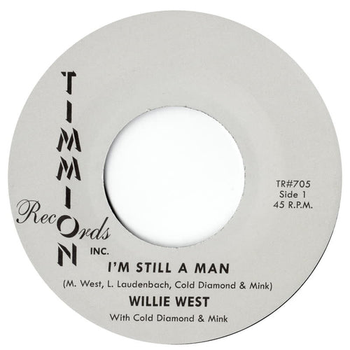 Willie West I'm Still A Man