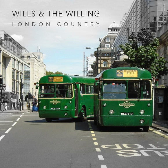 Wills & The Willing- London Country