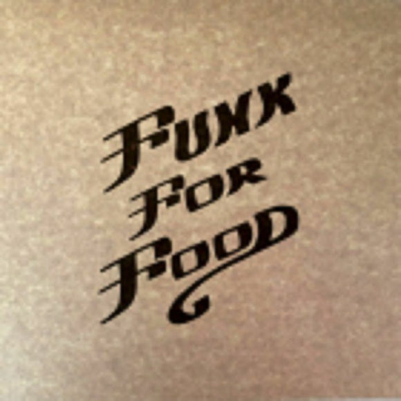 XXXV - Funk For Food