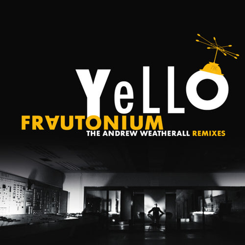YELLO - FRAUTONIUM (THE ANDREW WEATHERALL REMIXES)