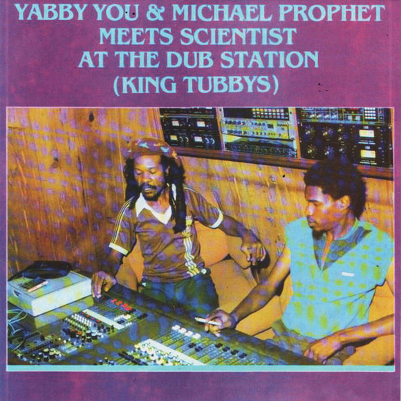 Yabby You & Michael Prophet - Meets Scientist At The Dub Station (King Tubbys) [CD]
