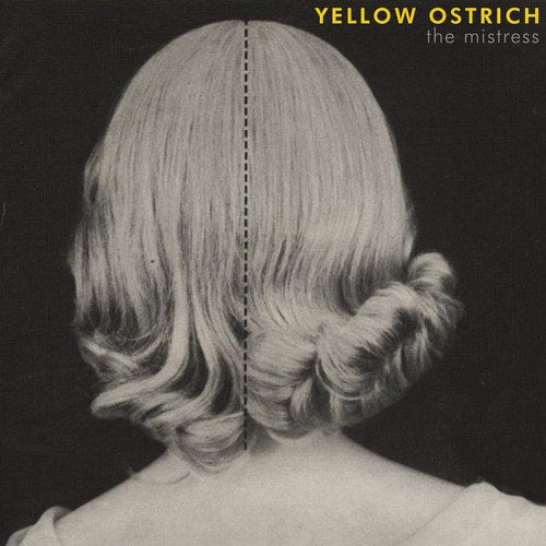 Yellow Ostrich - Mistress (Deluxe Edition) (YELLOW WITH BLACK SPLATTER VINYL)