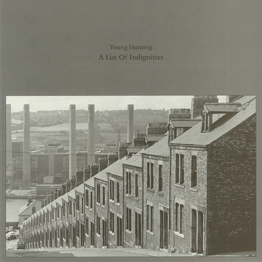 Young Hunting - A List Of Indignities