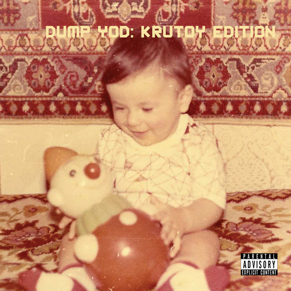 Your Old Droog - Dump YOD: Krutoy Edition [CD]