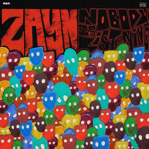 ZAYN - NOBODY IS LISTENING