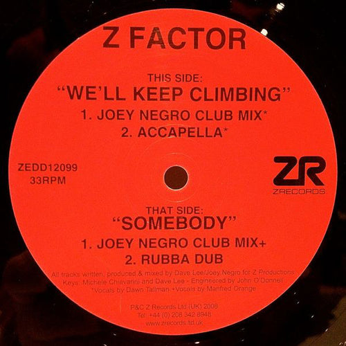 Z FACTOR - WE’LL KEEP CLIMBING / SOMEBODY