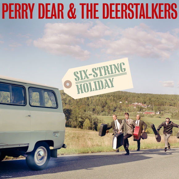 PERRY DEAR & THE DEERSTALKERS - Six String Holiday