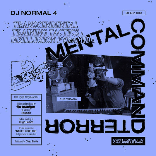 DJ NORMAL - 4 Mental Command Terror (10") (1 per customer)