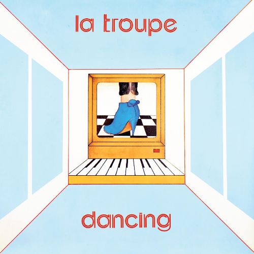 La Troupe - Dancing [Official Re-Issue]