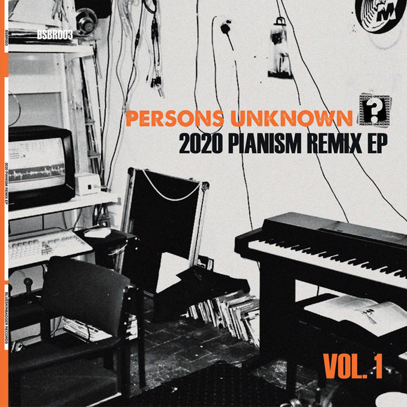 Persons Unknown - 2020 Pianism Remix EP