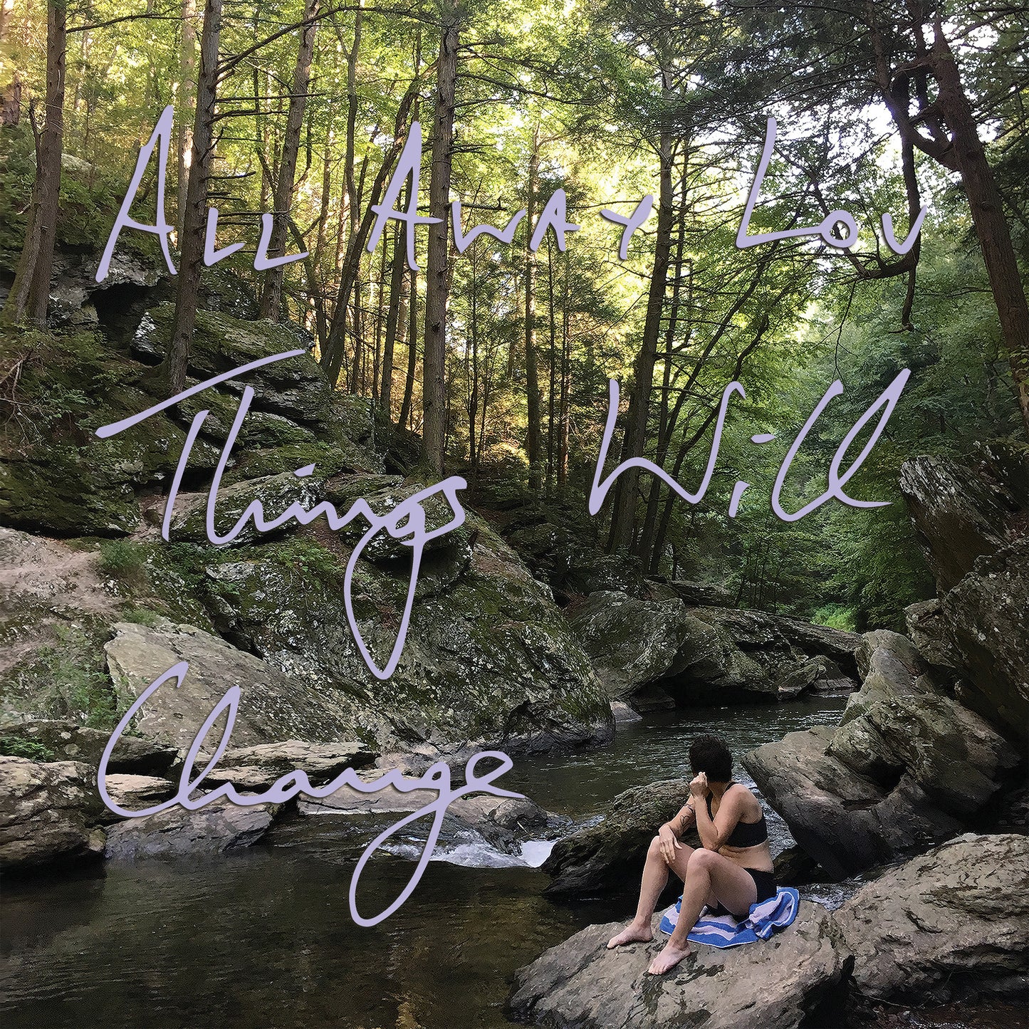 All Away Lou - Things Will Change [Blue vinyl]