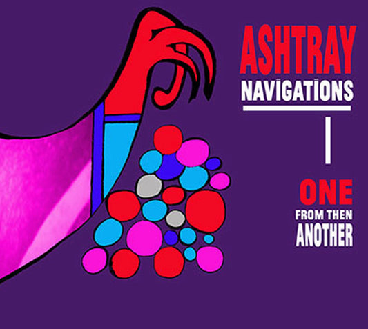 Ashtray Navigations - One From Then Another [CD]