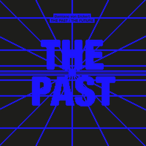 Damiano von Erckert - The Past The Present The Future (2LP)