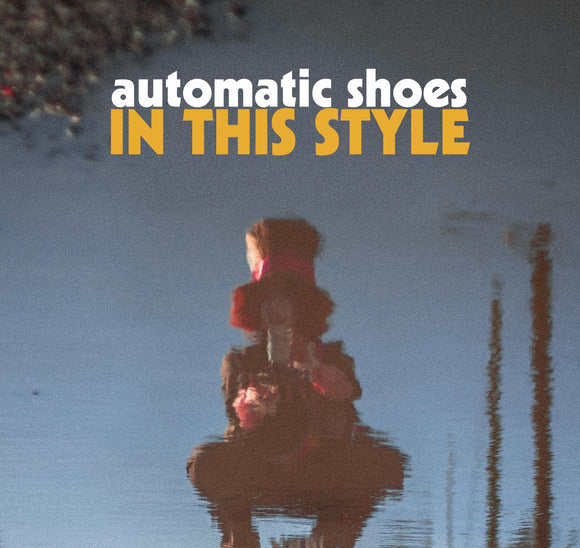 Automatic Shoes - In This Style [CD]