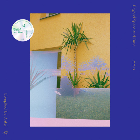 VARIOUS ARTISTS - ANTAL: BEYOND SPACE AND TIME 002 (WITH BONUS 7")