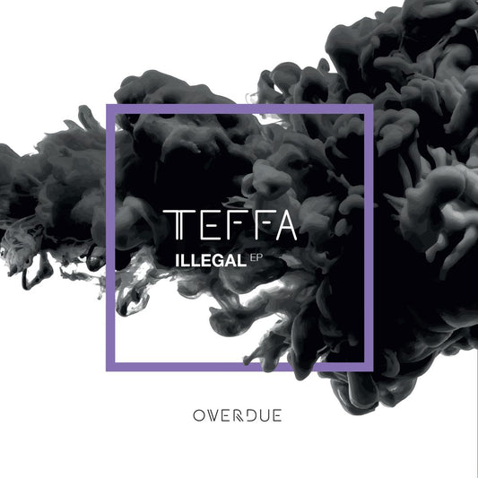 Teffa - Illegal EP