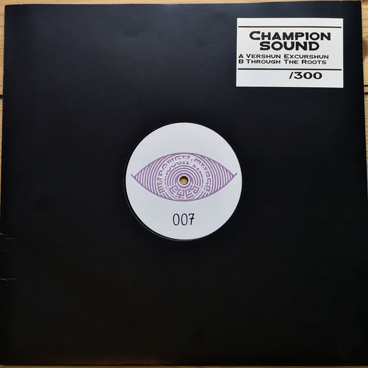 Champion Sound - Vershun Excurshun Through The Roots [handstamped whitelabel]