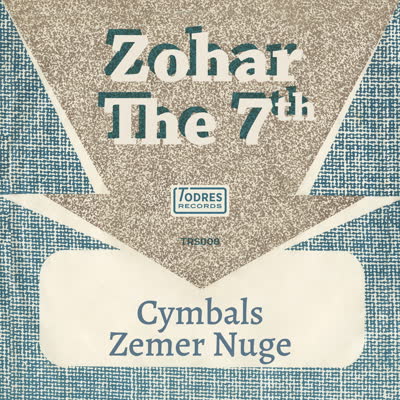 Zohar The 7th - Cymbals / Zemer Nuge
