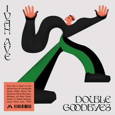 Ivan Ave - 'Double Goodbyes'