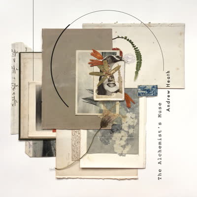 Andrew Heath - The Alchemist's Muse