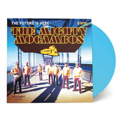 The Mighty Mocambos -'The Future Is Here (surf blue colour vinyl)'