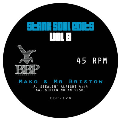 Mako & Mr Bristow - 'Stank Soul Edits Vol. 6'