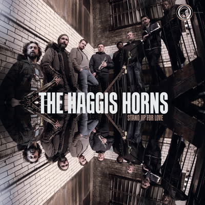 The Haggis Horns - 'Stand Up For Love' (CD)