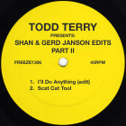 Todd Terry - Todd Terry Presents: Shan & Gerd Janson Edits vol. 2 [Repress]