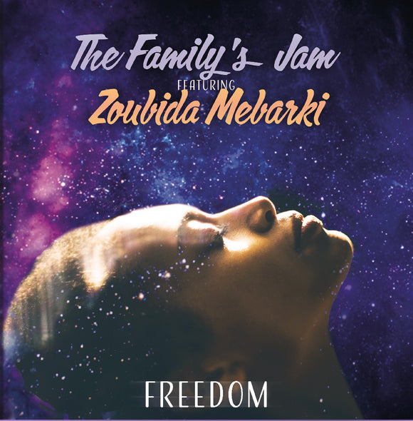 Zoubida Mebarki ft. The Family's Jam - Freedom