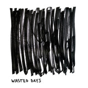 Wasted days LP (Critical music CD)