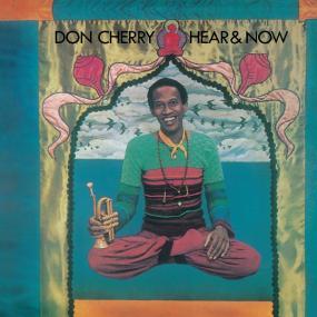 DON CHERRY - HEAR & NOW [COLOURED VINYL]
