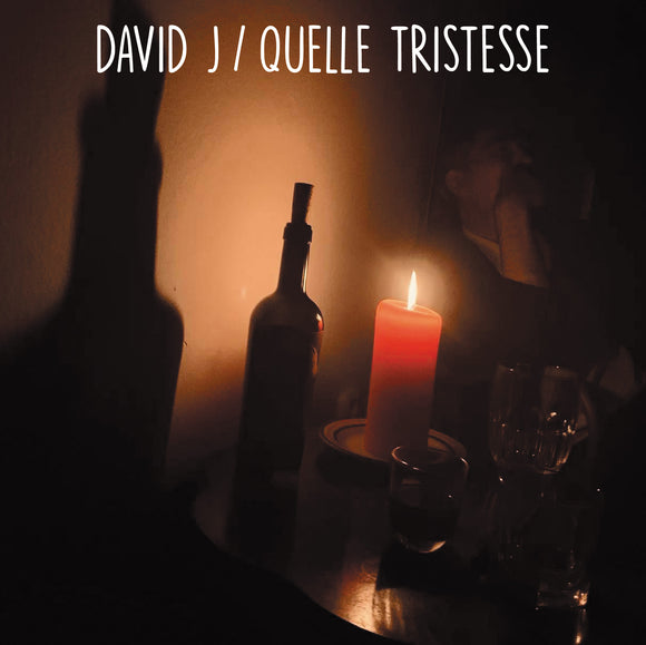 David J - Quelle Tristesse [7” Random Colour]